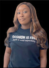 Fashion Is Free Black T-shirt